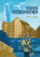 HSB och bostadspolitiken, 1997-2022 volym 7